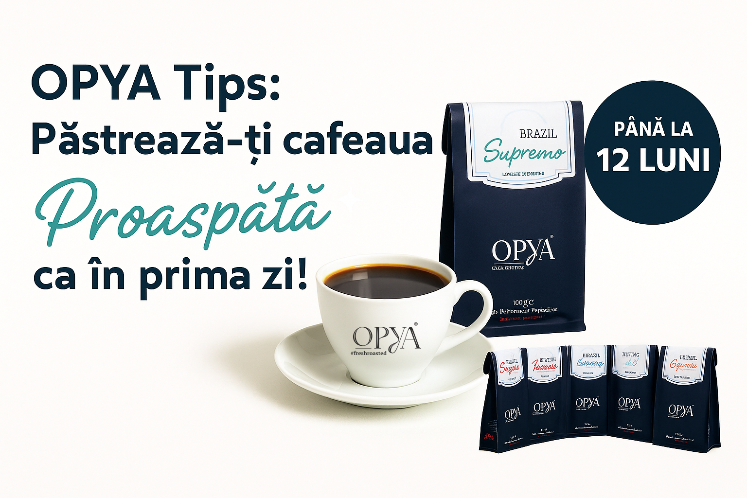 cafea-OPYA-mentinere-arome-proaspete